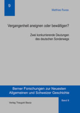 Ruoss | Vergangenheit aneignen oder bewältigen? | Buch | 978-3-88309-495-3 | sack.de