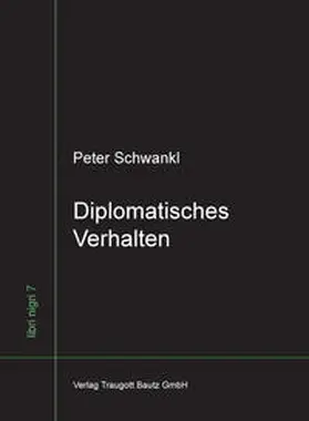Schwankl / Lechner |  Diplomatisches Verhalten | Buch |  Sack Fachmedien