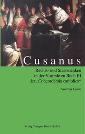 Lukas |  Cusanus Rechts- und Staatsdenken | Buch |  Sack Fachmedien