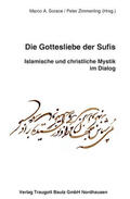 Sorace / Zimmerling |  Die Gottesliebe der Sufis | Buch |  Sack Fachmedien