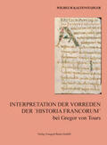 Kaltenstadler |  Interpretation der Vorreden Der ´Historia Francorum´ bei Gregor von Tours | Buch |  Sack Fachmedien