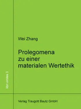 Zhang |  Prolegomena zu einer materialen Wertethik | Buch |  Sack Fachmedien
