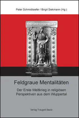 Schmidtsiefer / Siekmann |  Feldgraue Mentalitäten | Buch |  Sack Fachmedien