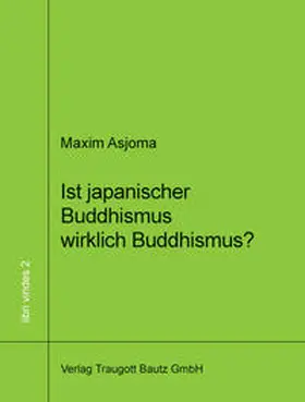 Asjoma |  Ist japanischer Buddhismus wirklich Buddhismus? | Buch |  Sack Fachmedien