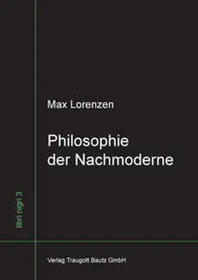Lorenzen / von Nielsen |  Philosophie der Nachmoderne | Buch |  Sack Fachmedien