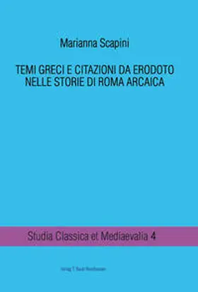 Scapini |  TEMI GRECI E CITAZIONI DA ERODOTO NELLE STORIE DI ROMA ARCAICA | Buch |  Sack Fachmedien