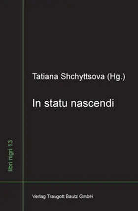 Shchyttsova |  In statu nascendi | Buch |  Sack Fachmedien