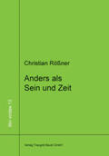 Rößner |  Anders als Sein und Zeit | Buch |  Sack Fachmedien