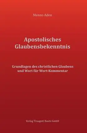Aden |  Apostolisches Glaubensbekenntnis | Buch |  Sack Fachmedien
