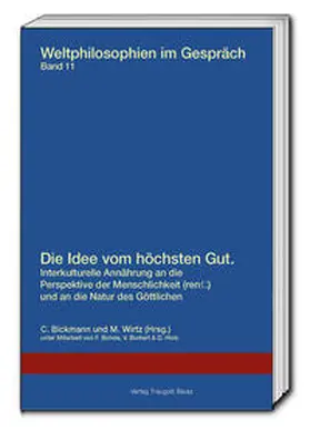 Bickmann / Wirtz |  Die Idee vom höchsten Gut. | Buch |  Sack Fachmedien