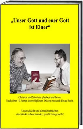 Weber / Bilal |  "Unser Gott und euer Gott ist Einer" | Buch |  Sack Fachmedien