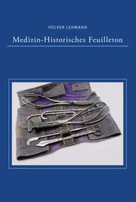 Lehmann |  Medizinisch-Historisches Feuilleton | Buch |  Sack Fachmedien