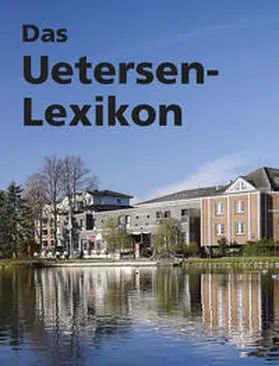 Zankel / Schmidt / Koesterke |  Das Uetersen-Lexikon | Buch |  Sack Fachmedien