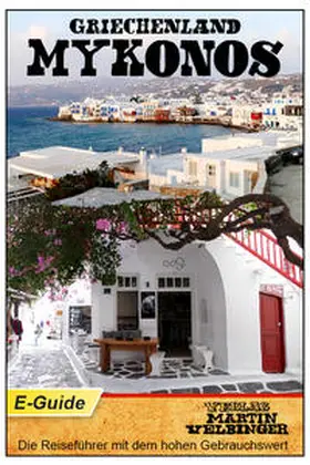 Velbinger |  Griechenland / Mykonos - VELBINGER Reiseführer | eBook | Sack Fachmedien