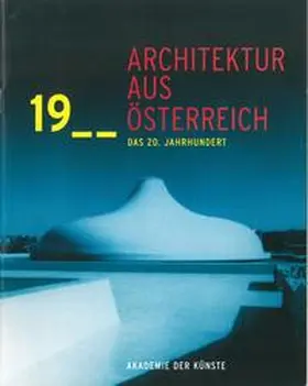 Akademie der Künste, Berlin |  Architektur aus Österreich | Buch |  Sack Fachmedien