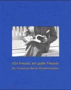 Akademie der Künste, Berlin |  Ein Freund, ein guter Freund | Buch |  Sack Fachmedien