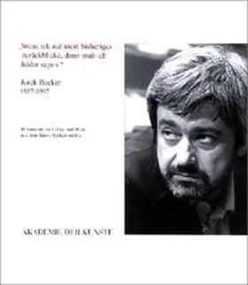 Kiwus / Akademie der Künste, Berlin |  Wenn ich auf mein bisheriges zurückblicke, dann muss in leider sagen | Buch |  Sack Fachmedien