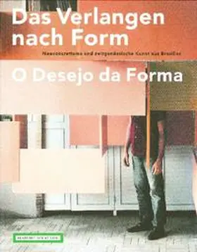 Kudielka / Lammert / Osorio |  Das Verlangen nach Form - O Desejo da Forma | Buch |  Sack Fachmedien