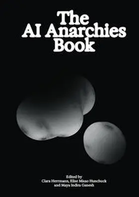 Herrmann / Hunchuck / Ganesh |  The Al Anarchies Book | Buch |  Sack Fachmedien