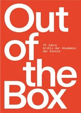Heegewaldt / Metzger / Wolf |  Out of the Box - 75 Jahre Archiv der Akademie der Künste | Buch |  Sack Fachmedien