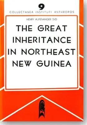 Aufenanger |  The Great Inheritance in North-East New Guinea | Buch |  Sack Fachmedien