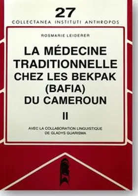 Leiderer |  La médecine traditionelle chez les Bekpak (Bafia) du Cameroun / La médecine traditionelle chez les Bekpak (Bafia) du Cameroun | Buch |  Sack Fachmedien
