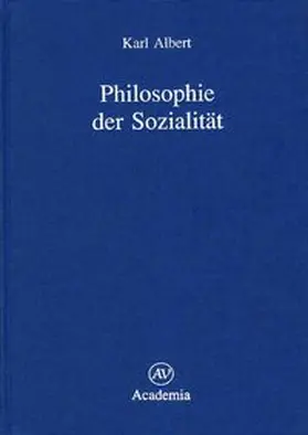 Albert |  Philosophie der Sozialität | Buch |  Sack Fachmedien