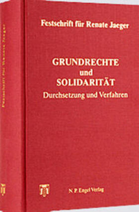 Hohmann-Dennhardt / Masuch / Villiger | Festschrift für Renate Jaeger Grundrechte und Solidarität | Buch | 978-3-88357-155-3 | sack.de