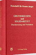 Hohmann-Dennhardt / Masuch / Villiger |  Festschrift für Renate Jaeger Grundrechte und Solidarität | Buch |  Sack Fachmedien