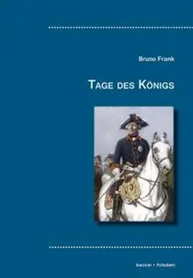 Frank |  Tage des Königs | Buch |  Sack Fachmedien