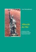 Partenheimer |  Albrecht der Bär | Buch |  Sack Fachmedien
