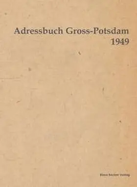 Becker | Adressbuch Gross-Potsdam 1949 | Buch | 978-3-88372-193-4 | www.sack.de