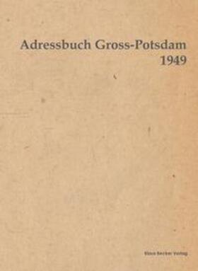 Becker | Adressbuch Gross-Potsdam 1949 | Buch | 978-3-88372-193-4 | sack.de