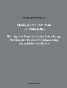 Siedler |  Märkischer Städtebau im Mittelalter | Buch |  Sack Fachmedien