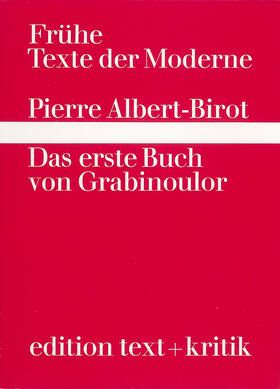 Albert-Birot |  Das erste Buch von Grabinoulor | Buch |  Sack Fachmedien