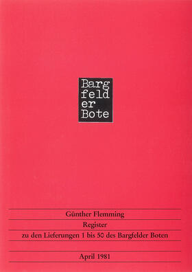 Flemming | Register zu den Lieferungen 1-50 des "Bargfelder Boten" | Buch | 978-3-88377-083-3 | sack.de