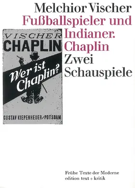 Vischer |  Fußballspieler und Indianer. Chaplin | Buch |  Sack Fachmedien