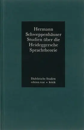 Schweppenhäuser |  Studien über die Heideggersche Sprachtheorie | Buch |  Sack Fachmedien