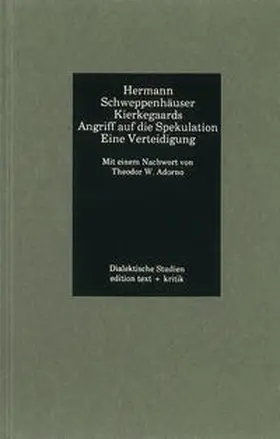 Schweppenhäuser |  Kierkegaards Angriff auf die Spekulation | Buch |  Sack Fachmedien