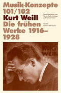 Weill / Tadday / Metzger |  Kurt Weill. Die frühen Werke 1916 - 1928 | Buch |  Sack Fachmedien