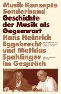 Metzger / Riehn |  Hans Heinrich Eggebrecht und Mathias Spahlinger im Gespräch: Geschichte der Musik als Gegenwart | Buch |  Sack Fachmedien