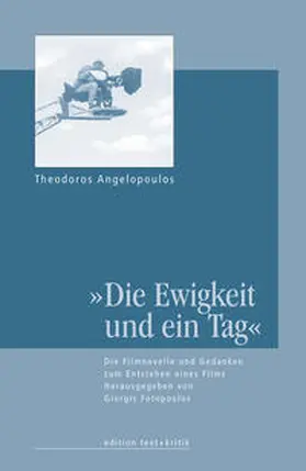 Fotopoulos / Angelopoulos |  "Die Ewigkeit und ein Tag" | Buch |  Sack Fachmedien