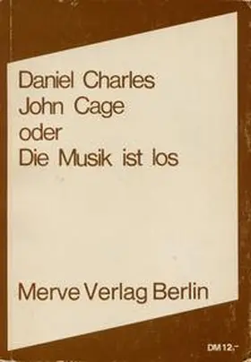 Charles |  John Cage oder Die Musik ist los | Buch |  Sack Fachmedien