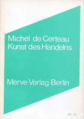 de Certeau |  Kunst des Handelns | Buch |  Sack Fachmedien