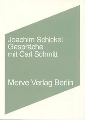 Schickel |  Gespräche mit Carl Schmitt | Buch |  Sack Fachmedien