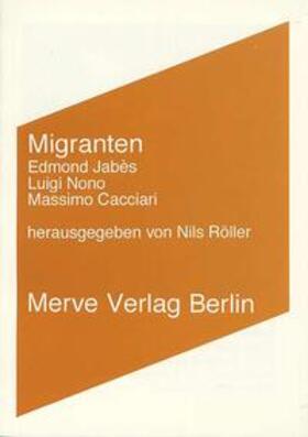 Jabès / Nono / Cacciari |  Migranten | Buch |  Sack Fachmedien