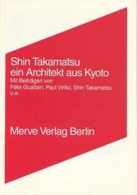 Takamatsu / Guattari / Virilio |  Ein Architekt aus Kyoto | Buch |  Sack Fachmedien