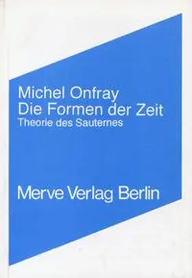 Onfray |  Die Formen der Zeit | Buch |  Sack Fachmedien