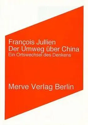 Jullien |  Der Umweg über China | Buch |  Sack Fachmedien