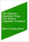 Baecker / Kluge |  Vom Nutzen ungelöster Probleme | Buch |  Sack Fachmedien